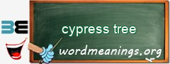 WordMeaning blackboard for cypress tree